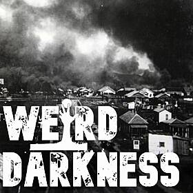 “THE GREENWOOD RACE MASSACRE” #WeirdDarkness Image