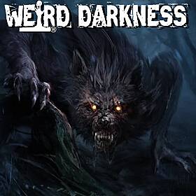 “THE VAMPIRE BEAST OF BLADENBORO” and More Creepy True Tales! #WeirdDarkness Image