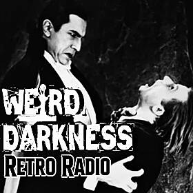 Full “DRACULA” Audio Drama plus Vampire History and Lore! #RetroRadio #WeirdDarkness Image