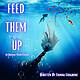 FEED THEM UP: Fattening The Future Feast One Morsel at a Time #MicroTerrors