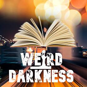 “FICTION NOVELS THAT PREDICTED REAL FUTURE EVENTS” and More Strange True Stories! #WeirdDarkness Image