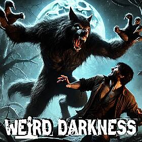 “DOGMAN: CRYPTID or CURSE? True Encounters, History, and Theories Behind Dogman #WeirdDarkness Image