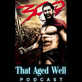 300 - Corpse Walls, Hot Gates & a Wife Guy Image