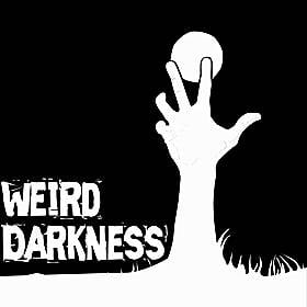 Quick Weird Darkness Update: August 19, 2025 Image