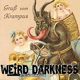 “KRAMPUS, THE CHRISTMAS MONSTER” and More Holiday Horrors And Histories! #WeirdDarkness Image
