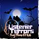 LISTENER TERRORS! 4 Creepy Stories Written by Kids! #MicroTerrors