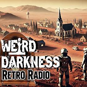 Old-Time Radio Marathon: JULY 08, 2024 #RetroRadio #WeirdDarkness Image
