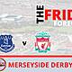 Merseyside Derby | Friday Forecast