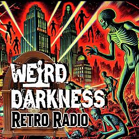 The Martian Slaves Are Revolting! It’s the MARTIAN DEATH MARCH!: #RetroRadio EP0336 #WeirdDarkness Image