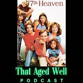 7th Heaven - Doobying, Teen Widowers & a Weed-Dispensing Dog Image