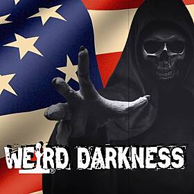 “EERIE URBAN LEGENDS, STORIES, AND MYTHS FROM EACH U.S. STATE” #WeirdDarkness Image