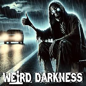 HIGHWAY TO HELL: Terrifying True Hitchhiking Horror Stories (Take The Bus Next Time) #WeirdDarkness Image