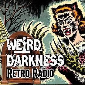 What Would You Do If Your Wife Turned Into An ALLEY CAT?: #RetroRadio EP0335 #WeirdDarkness Image