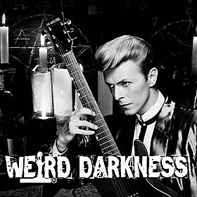 “David Bowie’s WHITE WITCH” and “The San Francisco WITCH KILLERS” #WeirdDarkness Image