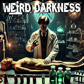 “REANIMATOR” by H.P. Lovecraft #WeirdDarkness #ThrillerThursday Image
