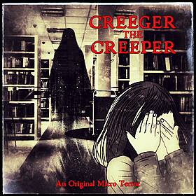 “CREEGER THE CREEPER” by Scott Donnelly #MicroTerrors Image
