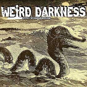 “AMERICAN SEA MONSTERS” and More Dark True Stories! #WeirdDarkness Image