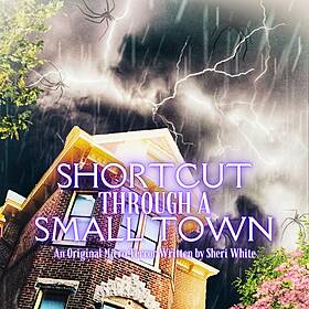“SHORTCUT THROUGH A SMALL TOWN” by Sheri White #MicroTerrors Image