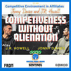 Using Competitiveness without Alienating Members - Affiliate Series - Jonny Davies and J.R. Howell Image