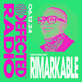 Defected Radio Show hosted by Rimarkable - 06-12-24 Image