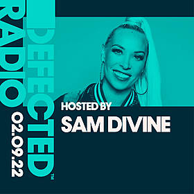 Defected Radio 02.09.22 with Sam Divine Image