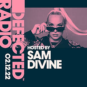 Defected Radio Show 02.12.22 with Sam Divine Image