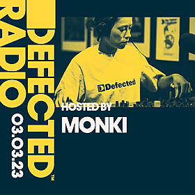 Defected Radio Show 03.03.23 with Monki Image