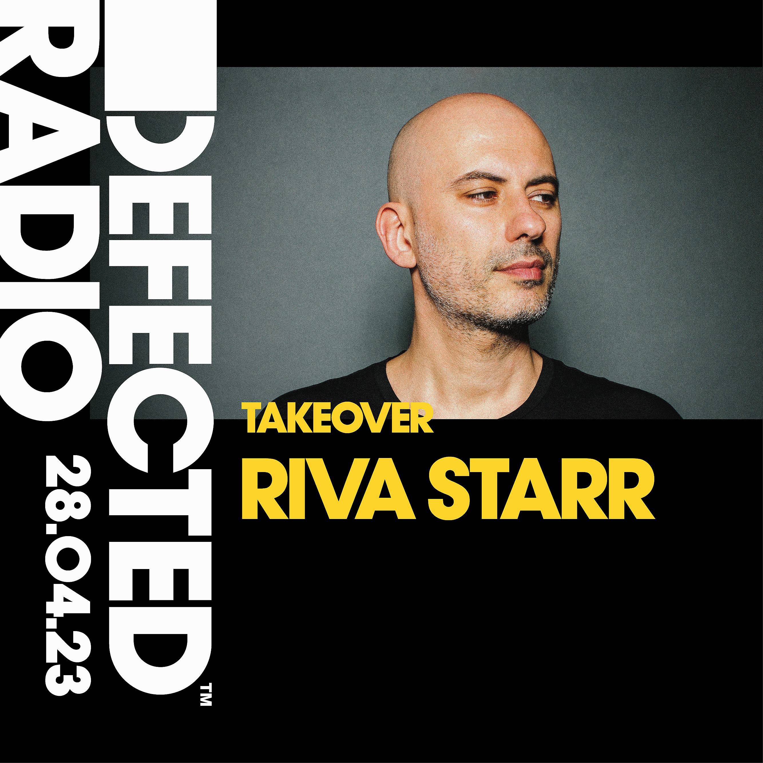 Defected Radio - Defected Radio Show 28.04.23 Riva Starr Takeo...