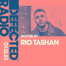 Defected Radio Show hosted by Rio Tashan - 01-12-23