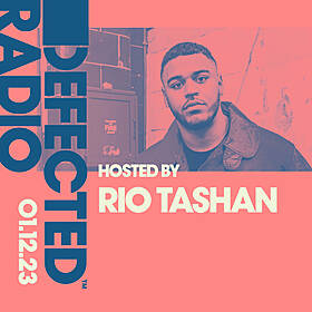 Defected Radio Show hosted by Rio Tashan - 01-12-23 Image