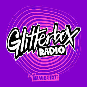 Glitterbox Radio Show 354: Hosted By Melvo Baptiste Image