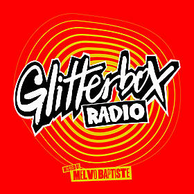 Glitterbox Radio Show 355: New Music Special Hosted By Melvo Baptiste & Seamus Haji Image