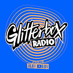 Glitterbox Radio Show 384: Hosted By Alan Dixon Image