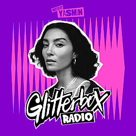 Glitterbox Radio Show 393: Hosted By Yasmin Image
