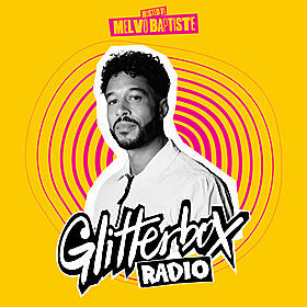 Glitterbox Radio Show 314: Hosted by Melvo Baptiste Image