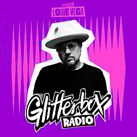 Glitterbox Radio Show 311: Hosted by Louie Vega Image
