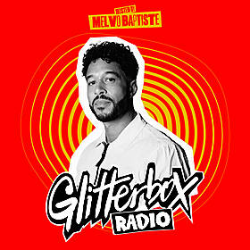 Glitterbox Radio Show 312: Hosted by Melvo Baptiste Image
