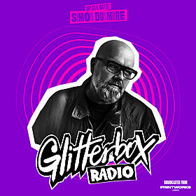 Glitterbox Radio Show 316: Special Guest Simon Dunmore Image