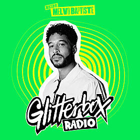 Glitterbox Radio Show 330: Hosted By Melvo Baptiste Image
