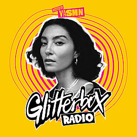 Glitterbox Radio Show 419: Hosted By Yasmin Image