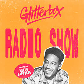Glitterbox Radio Show 429: Hosted By Melvo Baptiste Image