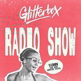 Glitterbox Radio Show 432 Live from Defected Croatia: Hosted by Yasmin Image