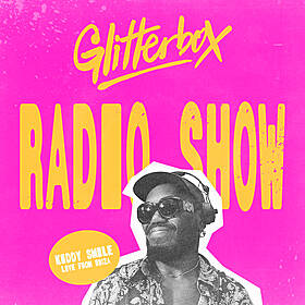 Glitterbox Radio Show 434 Live from Ibiza: Hosted by Kiddy Smile Image