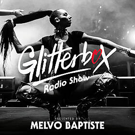Glitterbox Radio Show 279: Presented by Melvo Baptiste Image