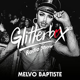 Glitterbox Radio Show 263: Presented by Melvo Baptiste Image