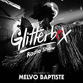 Glitterbox Radio Show 271: Presented by Melvo Baptiste Image