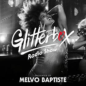 Glitterbox Radio Show 280: Presented by Melvo Baptiste Image