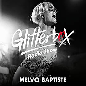 Glitterbox Radio Show 287: Presented by Melvo Baptiste Image