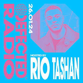 Defected Radio Show hosted by Rio Tashan - 26-01-24 Image