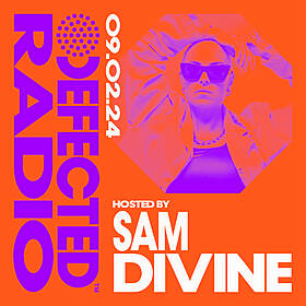 Defected Radio Show hosted by Sam Divine - 09-02-24 Image